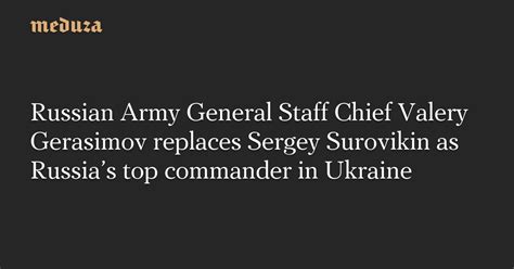 Russian Army General Staff Chief Valery Gerasimov Replaces Sergey