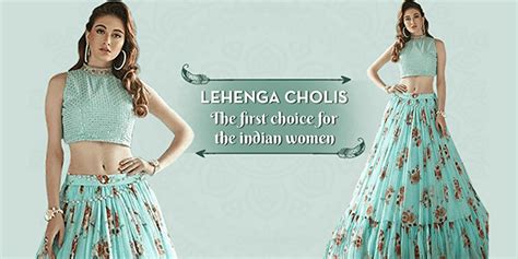 The Lehenga Choli Every Indian Women Loves To Wear