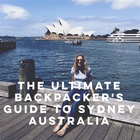 The Ultimate Backpackers Guide To Sydney Australia Australia