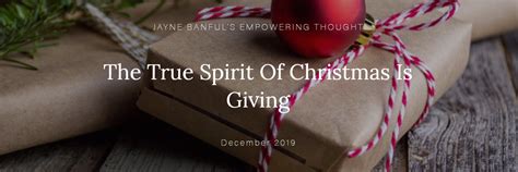 The True Spirit Of Christmas Is Giving Empowered Living