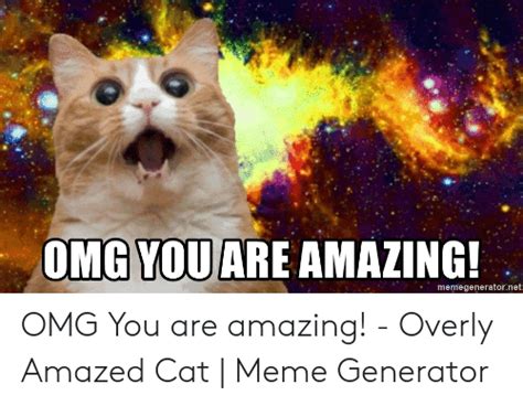 25 Best Memes About You Are Amazing Meme You Are