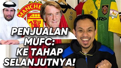 Ngobrol Ringan Kabar Penjualan Mufc Bergerak Ke Tahap Selanjutnya Youtube