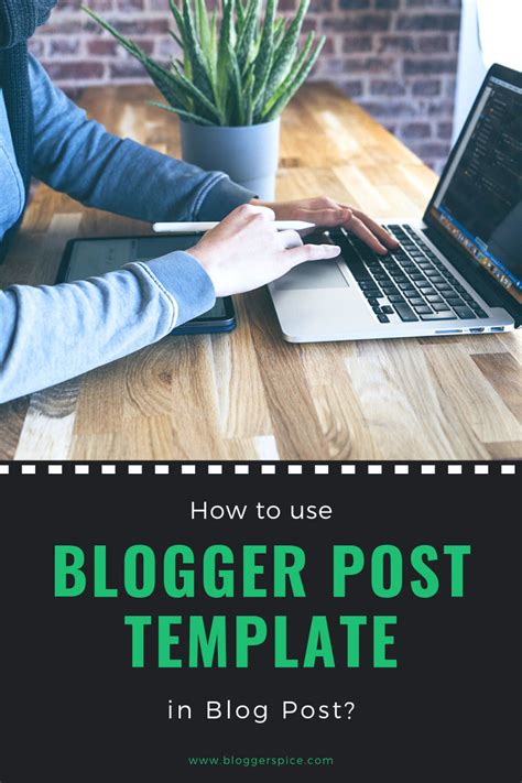 How to Use Blogger Post Template in Blog Post? - BloggerSpice - HubSpot 