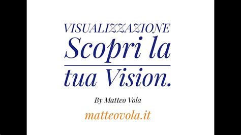 Visualizzazione Scopri La Tua Vision Youtube