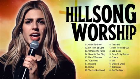Top Hillsong Praise And Worship Songs Playlist Christian Hillsong Worship Songs