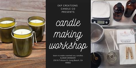 Candle Making Workshop Downtown Long Beach Alliance