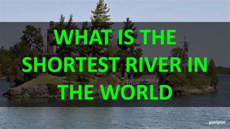 What Is The Shortest River In The World Youtube