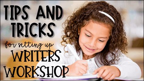 Tips And Tricks For Setting Up Writers Workshop Susan Jones Teaching