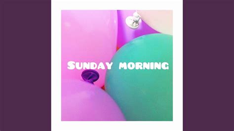 Sunday Morning Youtube