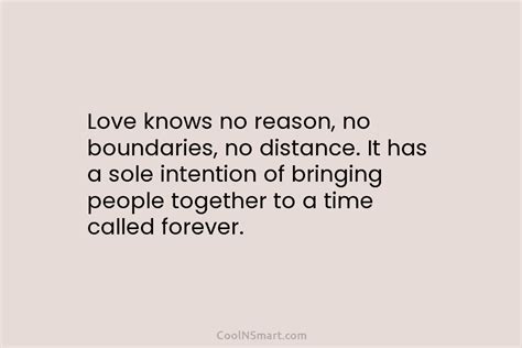 Quote Love Knows No Reason No Boundaries No Coolnsmart