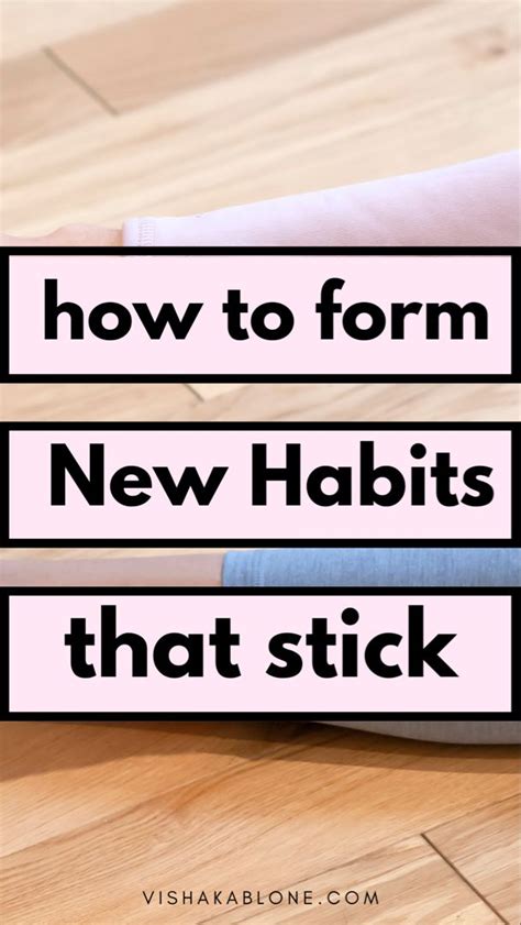 How To Form New Habits That Stick Vishaka Blone In 2023 Self