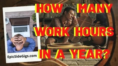 How Many Work Hours In A Year How To Calculate 2020 Epicsidegigs