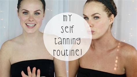 My Self Tanning Routine Youtube