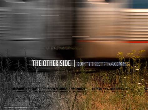 Download Wallpaper Other Side Of The Tracks The Film Free Desktop
