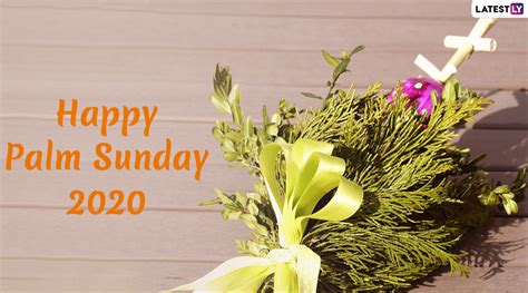 Festivals And Events News Palm Sunday 2020 Wishes And Hd Images To Mark