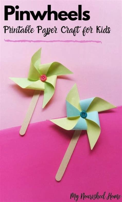 Paper Pinwheel Craft For Kids My Nourished Home