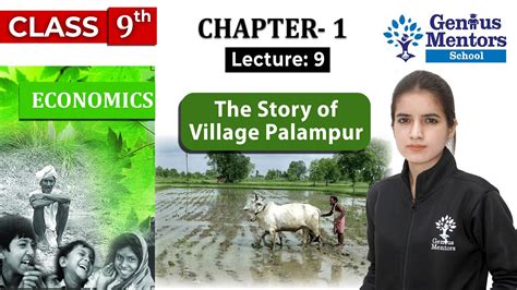Class 9 Economics Chapter 1 The Story Of Village Palampur Lecture 9