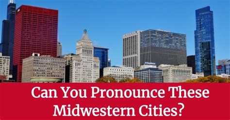 Can You Pronounce These Midwestern Cities All About States