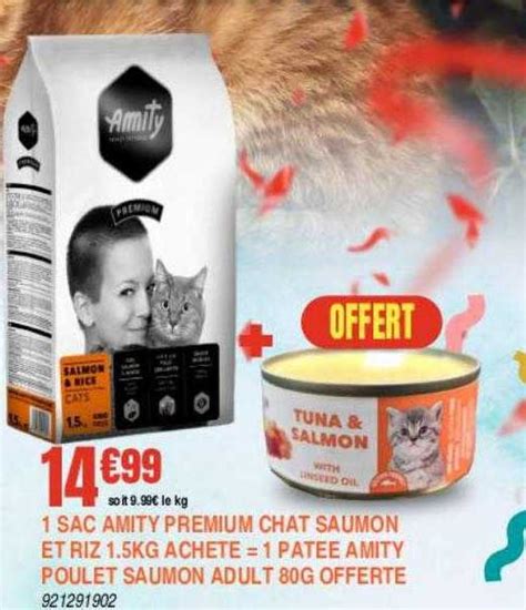 Promo 1 Sac Amity Premium Chat Saumon Et Riz 15 Kg Acheté 1 Pâtée