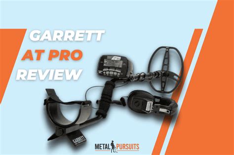 Garrett At Pro Review 2023 Affordable All Terrain Detector
