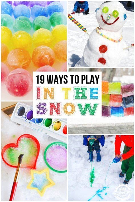 Ways To Play In The Snow Winter Activities For Kids Snow Activities