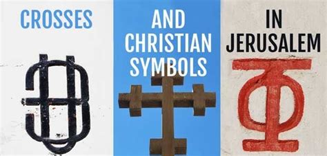 A Guide To The Crosses And Christian Symbols In Jerusalem