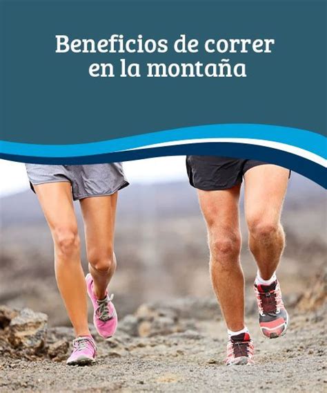 Beneficios De Correr En La Monta A Correr En Un Escenario Natural Y