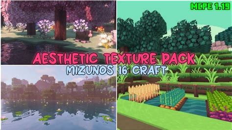 Aesthetic Texture Pack For Mcpe 119 Mizunos 16 Craft Youtube