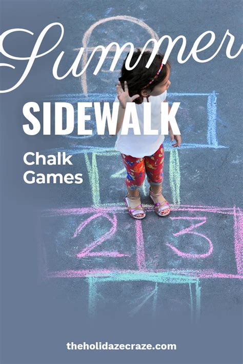 Summer Sidewalk Chalk Games The Holidaze Craze