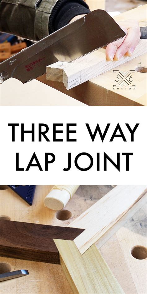 Three Piece Lap Joint — 3x3 Custom
