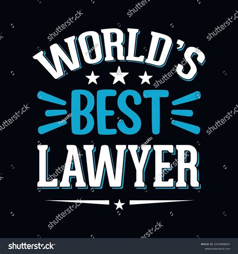 Worlds Best Lawyer Lawyer Quotes T Stock Vector Royalty Free
