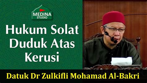 Hukum bungkus makanan kenduri syeikh ahmad faisol. Datuk Dr Zulkifli Mohamad Al-Bakri - Hukum Solat Duduk ...