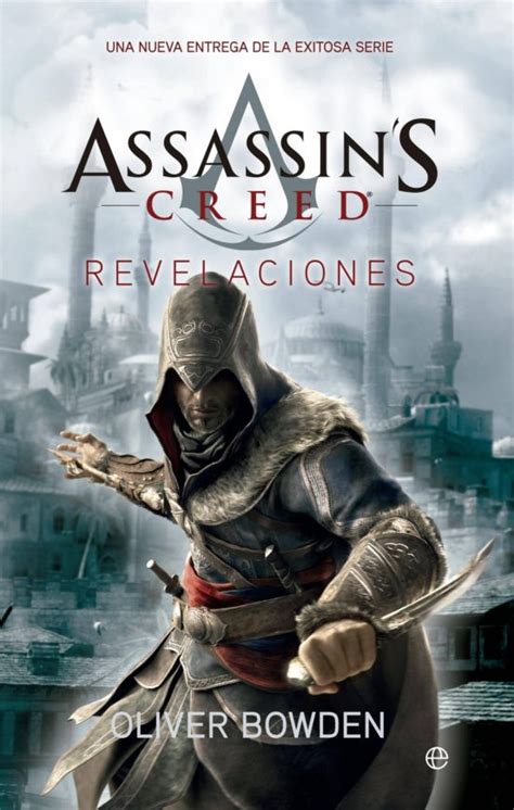 Revelations Saga Assassin S Creed 4 Oliver Bowden Casa Del Libro