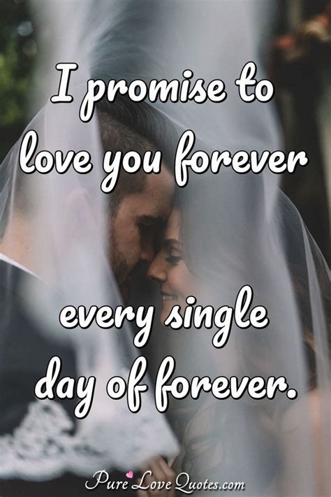 I Promise To Love You Forever Every Single Day Of Forever
