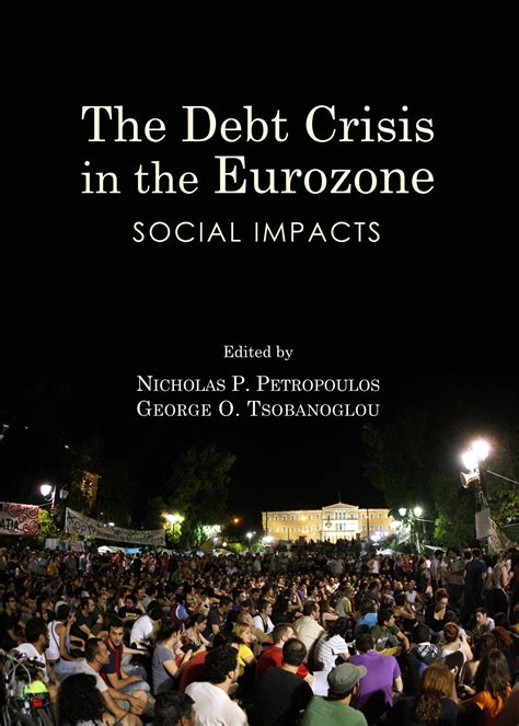 The Debt Crisis In The Eurozone Social Impacts Cambridge Scholars