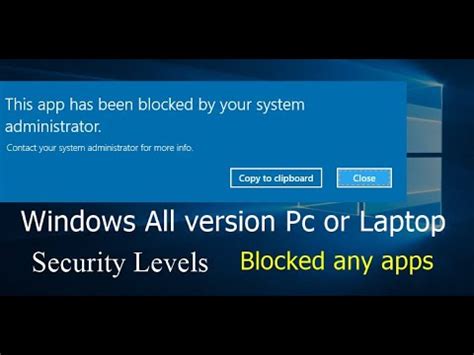 Fix This App Has Been Blocked By Your System Administrator In Windows Youtube