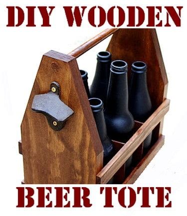 Detailed diy plans to build a beautiful oak beer tote. How To Build A DIY Wooden Beer Tote Caddy ...