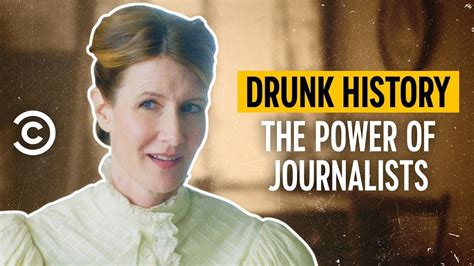 The Power Of Journalists Drunk History Youtube