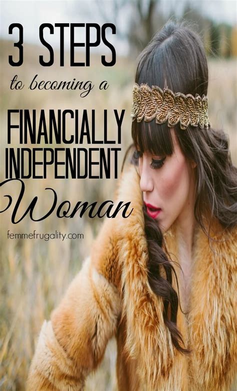 3 steps to become a financially independent woman femme frugality