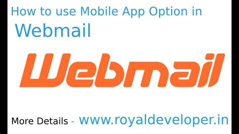 How To Use Mobile App Option In Webmail Youtube