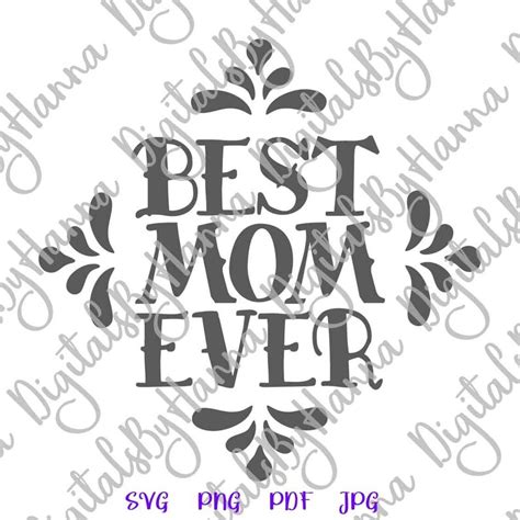 Mothers Day Svg File For Cricut Sayings World Best Mom Ever Etsy