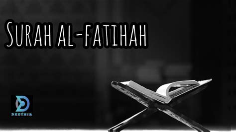 Surah Al Fatihah Terjemahan Dan Keutamaan Translation And Virtue