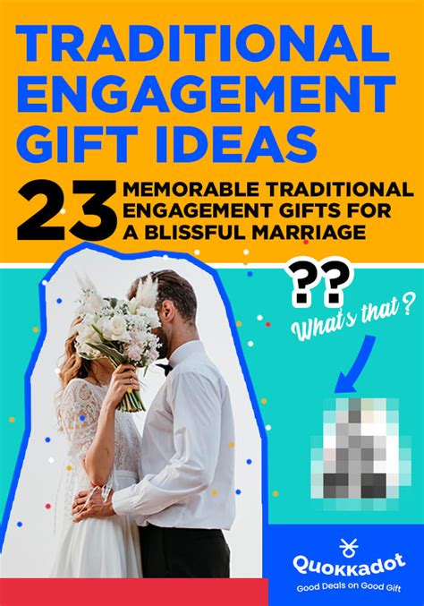 23 Memorable Traditional Engagement Ts For A Blissful Marriage