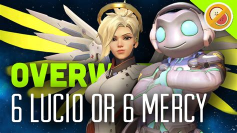 6 Lucio Or 6 Mercy Overwatch Gameplay Funny Moments Youtube
