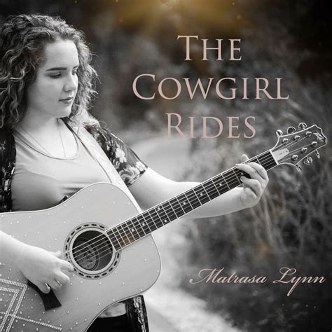 Matrasa Lynn The Cowgirl Rides Iheart
