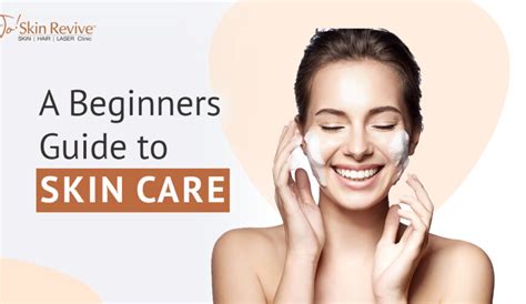 A Beginners Guide To Skin Care Routine Jo Skin Revive