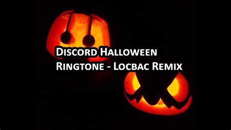 Discord Halloween Ringtone Locbac Remix Youtube