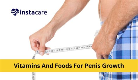 various vitamins and foods for penis growth you must know about