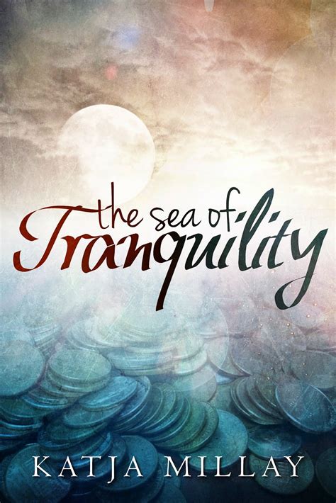 Signed Giveaway The Sea Of Tranquility By Katja Millay