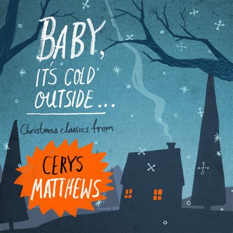 Baby Its Cold Outside Cerys Matthews